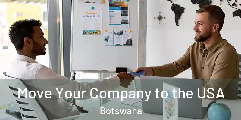  Move Your Company to the USA Botswana